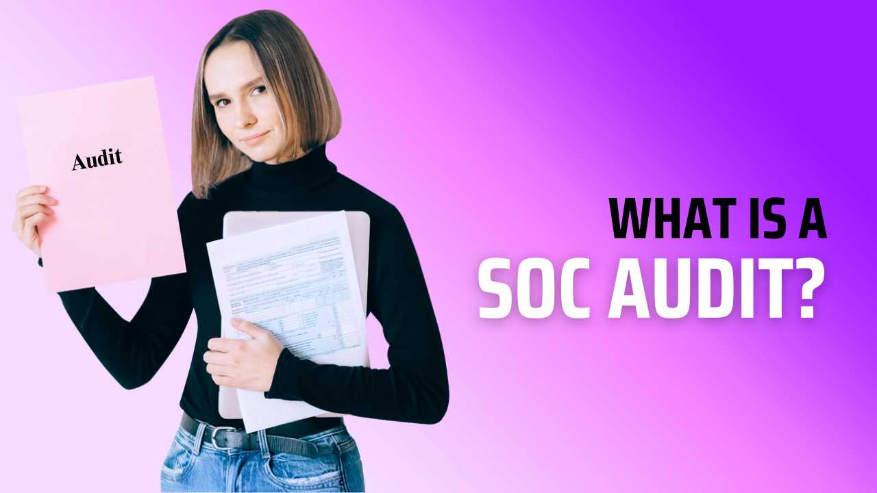 A person in a black turtleneck holds a folder labeled "Audit" and paperwork against a purple gradient background. Text on the right reads, "Discover what is an SOC Audit.